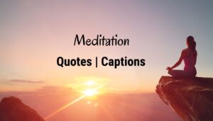 Read more about the article Healing Meditation Quotes – Daily Morning Meditation Quotes Images