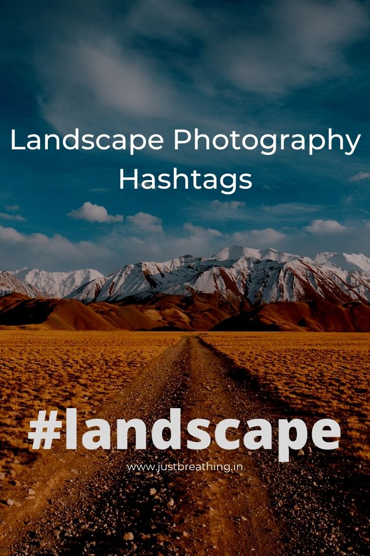 Best landscape photography hashtags and landscape hashtags for Instagram