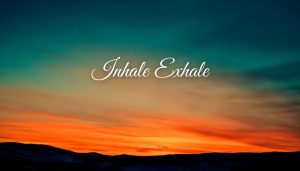 Read more about the article Inhale and Exhale Quotes – Inhale Positivity Exhale Negativity Quotes