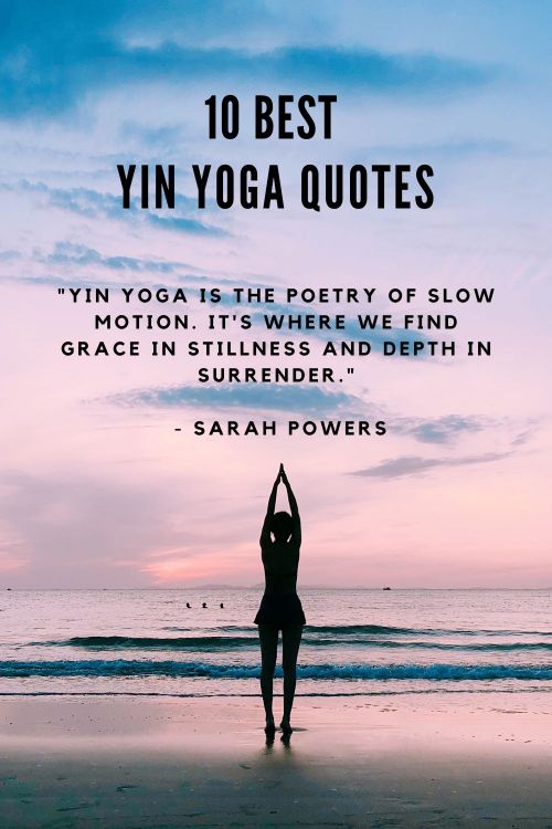 10 Yin Yoga Quotes and Yin Yoga Inspirational Quotes