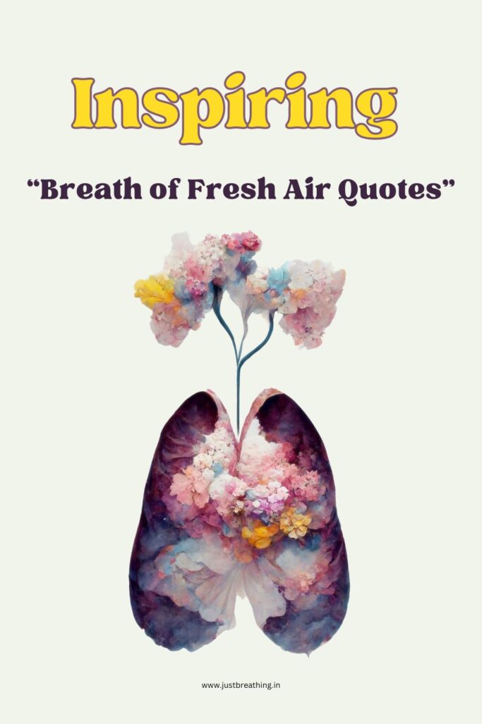 Fresh Breath of fresh air quotes that will rejuvenate your soul