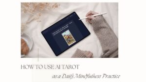 Read more about the article How to Use AI Tarot for Daily Mindfulness and Self-Reflection?